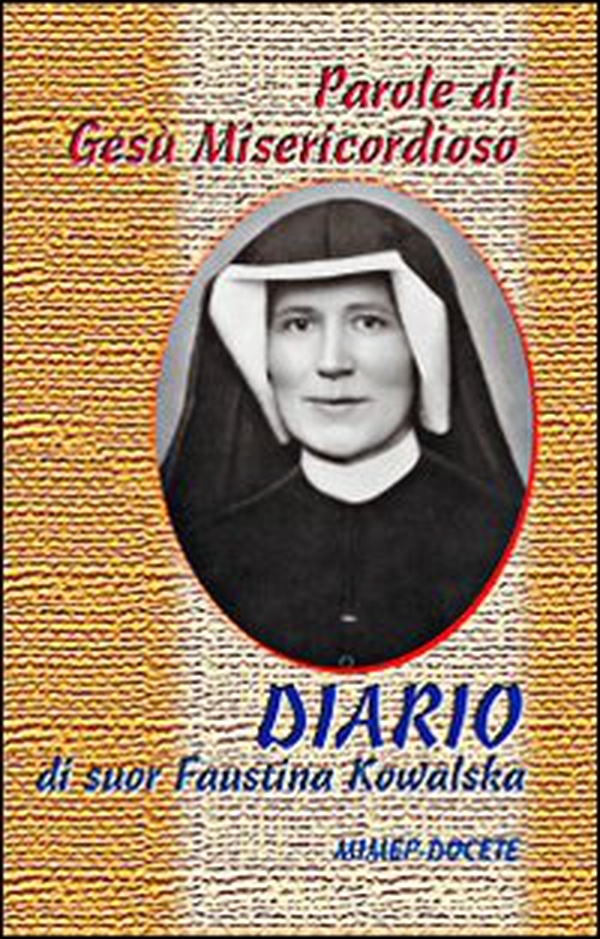 Parole di Gesù misericordioso dal Diario di sr. Faustina Kowalska - Librerie.coop Parole di Gesù misericordioso dal Diario di sr. Faustina Kowalska - Librerie.coop
