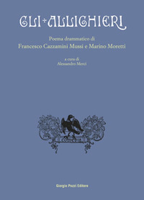 Gli Allighieri. Poema drammatico - Librerie.coop Gli Allighieri. Poema drammatico - Librerie.coop