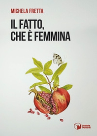 Il fatto, che è femmina - Librerie.coop Il fatto, che è femmina - Librerie.coop