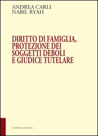 Diritto di famiglia, protezione dei soggetti deboli e giudice tutelare - Librerie.coop