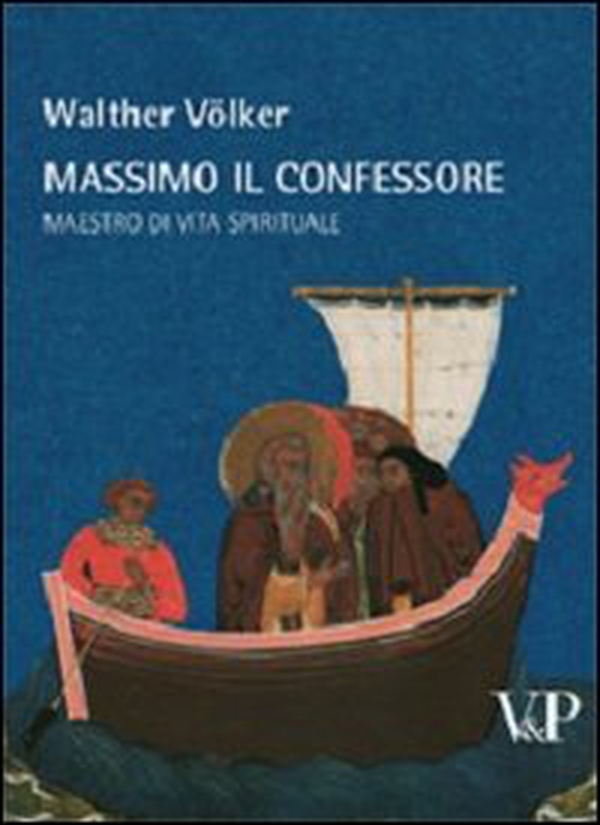 Massimo il Confessore. Maestro della vita spirituale - Librerie.coop Massimo il Confessore. Maestro della vita spirituale - Librerie.coop