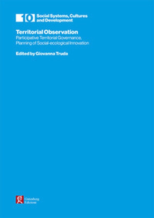 Territorial observation. Partecipative territorial governance, planning of social-ecological innovation - Librerie.coop Territorial observation. Partecipative territorial governance, planning of social-ecological innovation - Librerie.coop