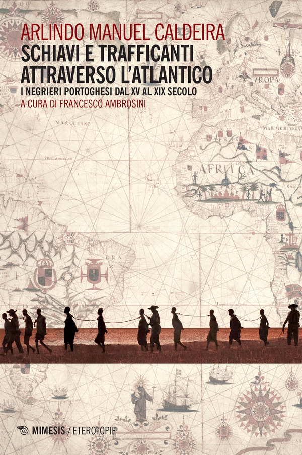 Schiavi e trafficanti attraverso l’Atlantico - Librerie.coop Schiavi e trafficanti attraverso l’Atlantico - Librerie.coop