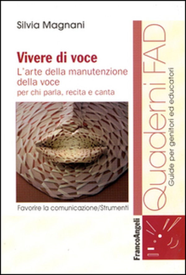 Vivere di voce. L'arte della manutenzione della voce per chi parla, recita e canta - Librerie.coop Vivere di voce. L'arte della manutenzione della voce per chi parla, recita e canta - Librerie.coop