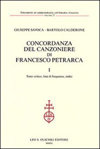 Concordanza del Canzoniere di Francesco Petrarca: Testo critico, liste di frequenza, indici-Concordanza - Librerie.coop