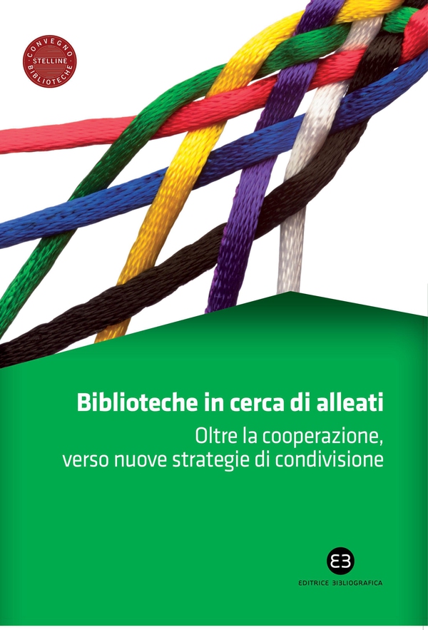 Biblioteche in cerca di alleati - Librerie.coop Biblioteche in cerca di alleati - Librerie.coop