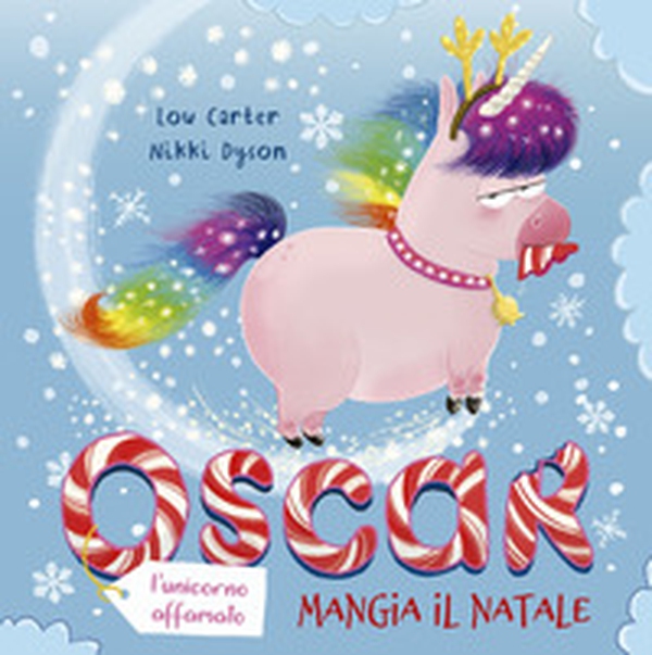 Oscar (l'unicorno affamato) mangia il Natale - Librerie.coop Oscar (l'unicorno affamato) mangia il Natale - Librerie.coop