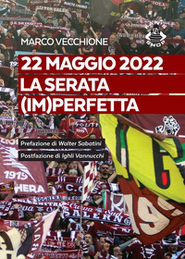 La serata (im)perfetta. 22 maggio 2022 - Librerie.coop La serata (im)perfetta. 22 maggio 2022 - Librerie.coop