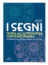 I segni. Guida all'astrologia contemporanea - Librerie.coop