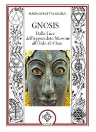 Gnosis. Dalla luce dell'apprendista massone all'Ordo Ab Chao - Librerie.coop Gnosis. Dalla luce dell'apprendista massone all'Ordo Ab Chao - Librerie.coop