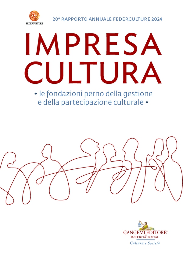 Impresa Cultura. Le fondazioni perno della gestione e della partecipazione culturale - Librerie.coop Impresa Cultura. Le fondazioni perno della gestione e della partecipazione culturale - Librerie.coop