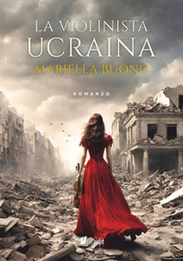 La violinista ucraina - Librerie.coop La violinista ucraina - Librerie.coop