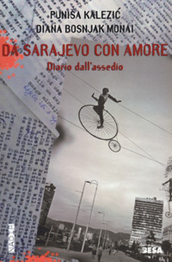 Da Sarajevo con amore. Diario dall'assedio - Librerie.coop Da Sarajevo con amore. Diario dall'assedio - Librerie.coop