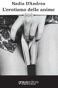 L'erotismo delle anime - Librerie.coop