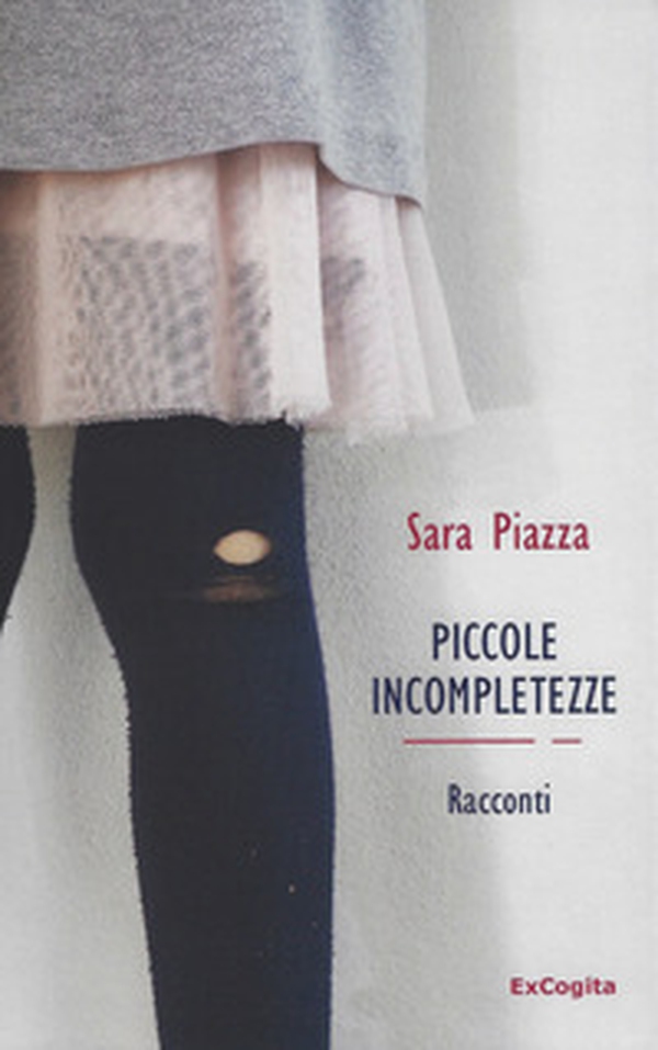 Piccole incompletezze - Librerie.coop Piccole incompletezze - Librerie.coop