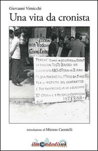 Una vita da cronista - Librerie.coop Una vita da cronista - Librerie.coop
