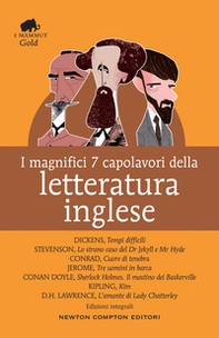 I magnifici 7 capolavori della letteratura inglese: Tempi difficili-Lo strano caso del Dr. Jekyll e Mr. Hyde-Cuore di tenebra.. - Librerie.coop I magnifici 7 capolavori della letteratura inglese: Tempi difficili-Lo strano caso del Dr. Jekyll e Mr. Hyde-Cuore di tenebra.. - Librerie.coop