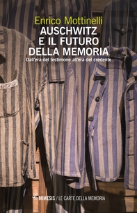Auschwitz e il futuro della memoria - Librerie.coop