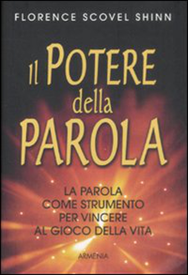 Il potere della parola. La parola come strumento per vincere al gioco della vita - Librerie.coop Il potere della parola. La parola come strumento per vincere al gioco della vita - Librerie.coop