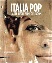 Italia pop. L'arte negli anni del boom - Librerie.coop