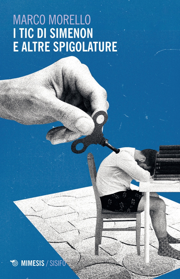 I tic di Simenon e altre spigolature - Librerie.coop I tic di Simenon e altre spigolature - Librerie.coop
