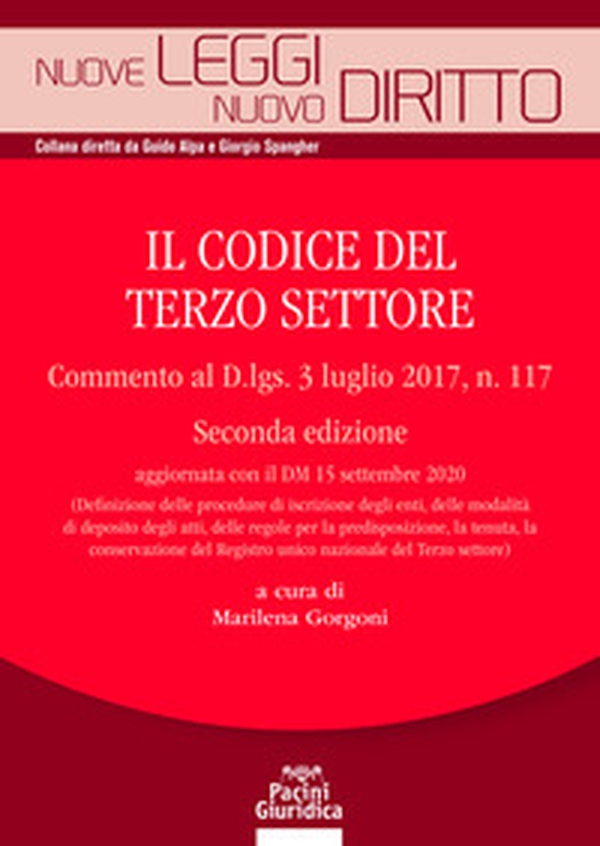 Il codice del terzo settore. Commento al Decreto legislativo 3 luglio 2017, n. 117 - Librerie.coop Il codice del terzo settore. Commento al Decreto legislativo 3 luglio 2017, n. 117 - Librerie.coop