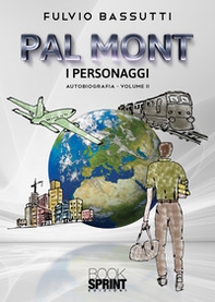 Pal Mont. I personaggi - Vol. 2 - Librerie.coop