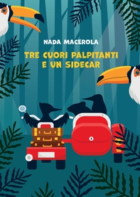 Tre cuori palpitanti e un sidecar - Librerie.coop Tre cuori palpitanti e un sidecar - Librerie.coop