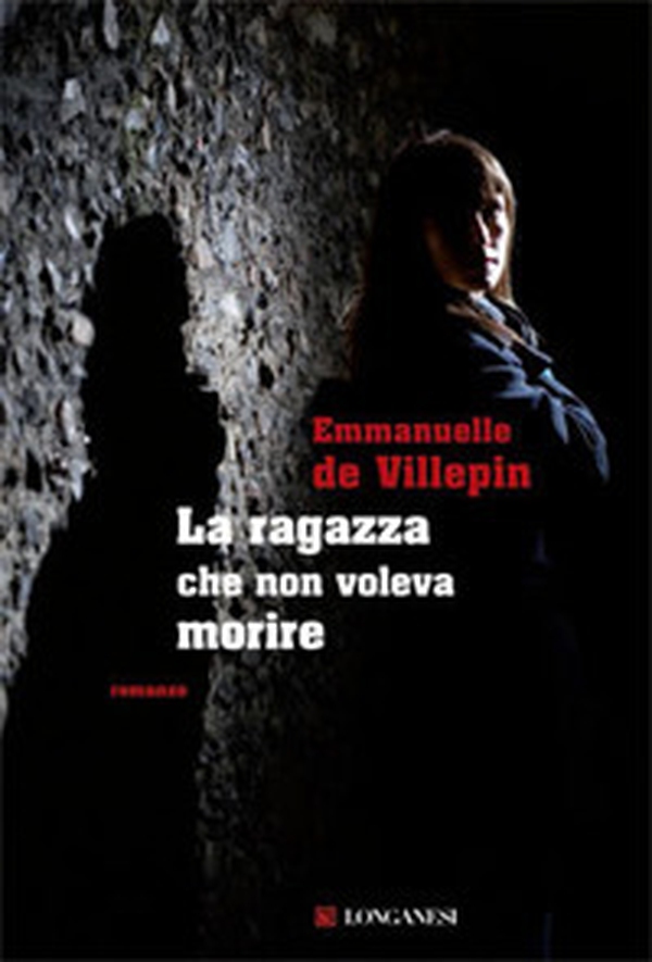 La ragazza che non voleva morire - Librerie.coop La ragazza che non voleva morire - Librerie.coop
