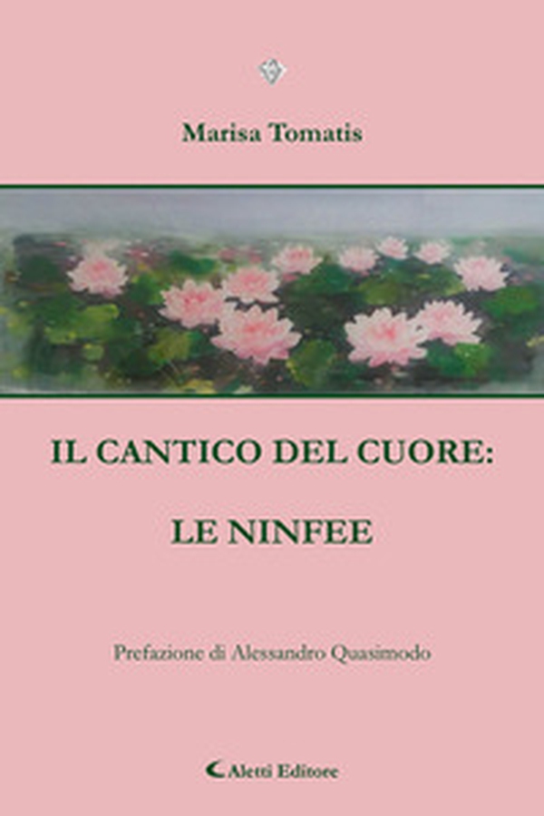 Il cantico del cuore: le ninfee - Librerie.coop Il cantico del cuore: le ninfee - Librerie.coop