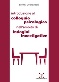 Introduzione al colloquio psicologico nell'ambito di indagini investigative - Librerie.coop