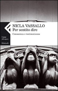 Per sentito dire. Conoscenza e testimonianza - Librerie.coop Per sentito dire. Conoscenza e testimonianza - Librerie.coop