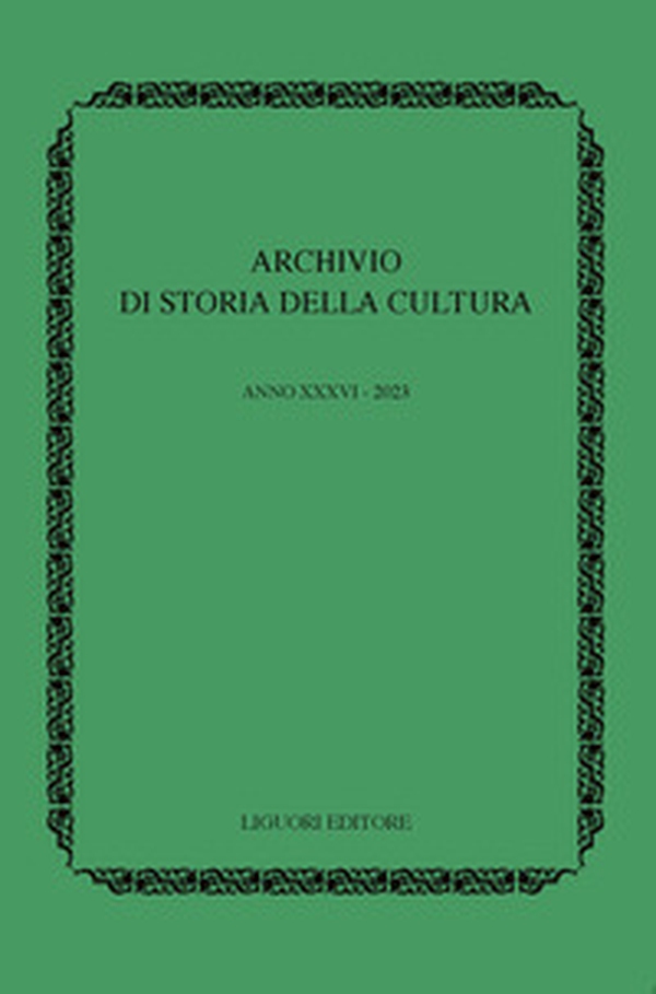 Archivio di storia della cultura - Vol. 36 - Librerie.coop Archivio di storia della cultura - Vol. 36 - Librerie.coop