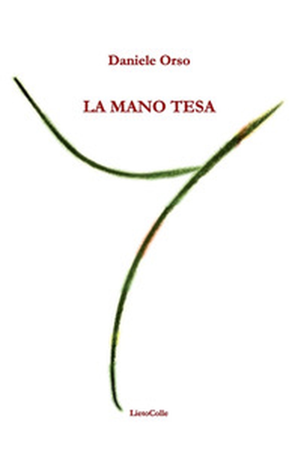 La mano tesa - Librerie.coop La mano tesa - Librerie.coop
