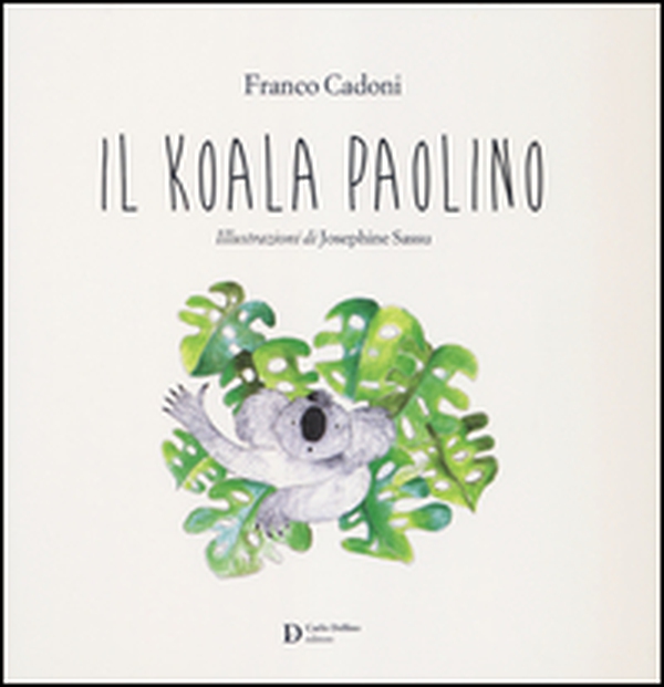 Il koala Paolino - Librerie.coop Il koala Paolino - Librerie.coop