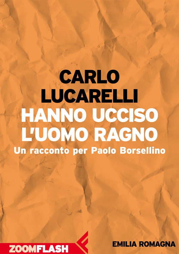 Hanno ucciso l’Uomo Ragno - Librerie.coop Hanno ucciso l’Uomo Ragno - Librerie.coop