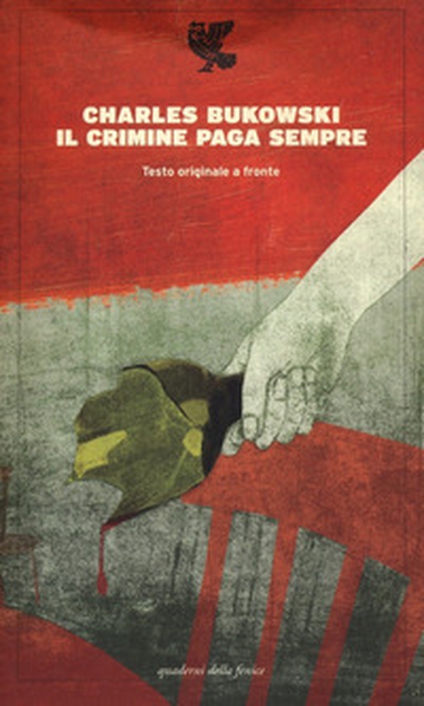 Il crimine paga sempre. Testo inglese a fronte - Librerie.coop Il crimine paga sempre. Testo inglese a fronte - Librerie.coop