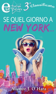 Se quel giorno a New York…(eLit) - Librerie.coop Se quel giorno a New York…(eLit) - Librerie.coop