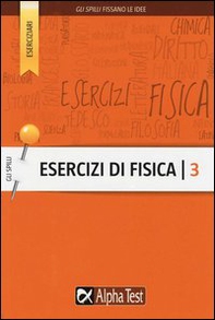 Esercizi di fisica - Vol. 3 - Librerie.coop Esercizi di fisica - Vol. 3 - Librerie.coop