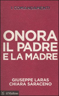 I comandamenti. Onora il padre e la madre - Librerie.coop I comandamenti. Onora il padre e la madre - Librerie.coop