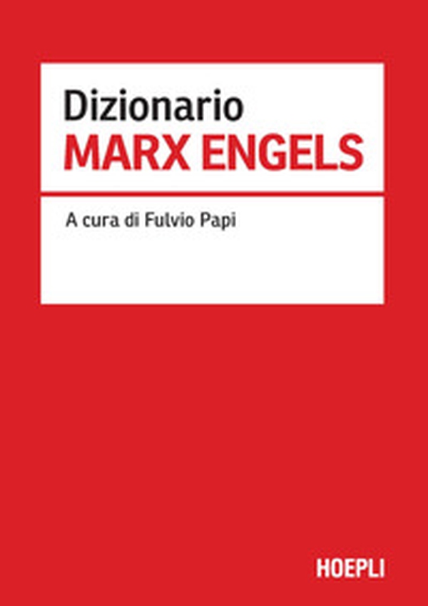 Dizionario Marx Engels - Librerie.coop Dizionario Marx Engels - Librerie.coop
