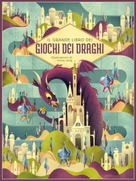 Il grande libro dei giochi dei draghi - Librerie.coop