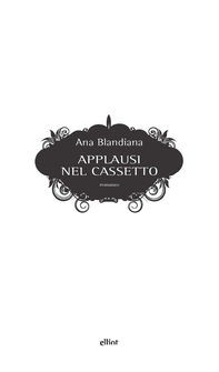 Applausi nel cassetto - Librerie.coop Applausi nel cassetto - Librerie.coop
