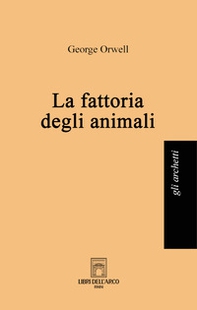 La fattoria degli animali - Librerie.coop La fattoria degli animali - Librerie.coop