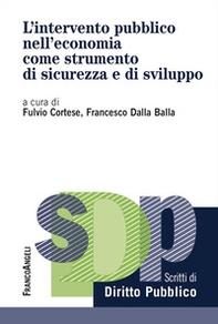L'intervento pubblico nell'economia come strumento di sicurezza e di sviluppo - Librerie.coop