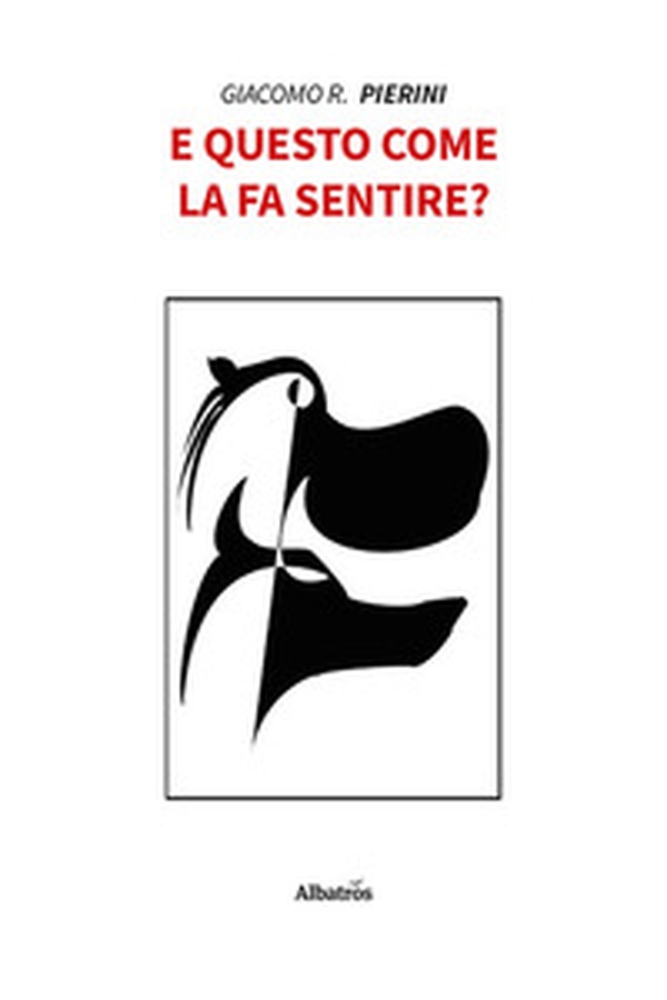 E questo come la fa sentire? - Librerie.coop E questo come la fa sentire? - Librerie.coop