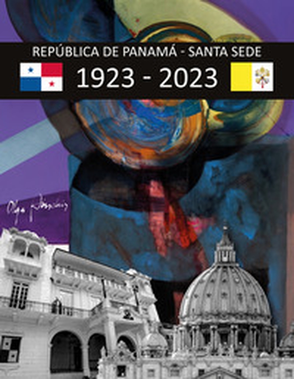 República de Panamá. Santa Sede. Memoria por los 100 años de armoniosas y fructíferas relaciones 1923-2023 - Librerie.coop República de Panamá. Santa Sede. Memoria por los 100 años de armoniosas y fructíferas relaciones 1923-2023 - Librerie.coop