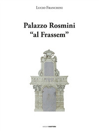 Palazzo Rosmini «al Frassem» - Librerie.coop