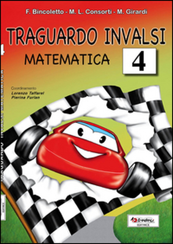 Traguardo INVALSI matematica. Per la Scuola elementare - Librerie.coop Traguardo INVALSI matematica. Per la Scuola elementare - Librerie.coop