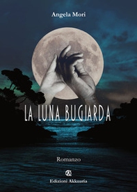 La luna bugiarda - Librerie.coop